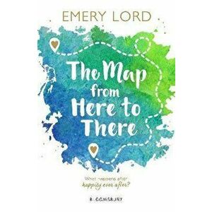 Map from Here to There, Paperback - Emery Lord imagine