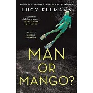 Man or Mango?, Paperback - Lucy Ellmann imagine