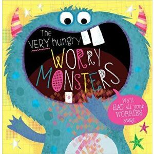 Very Hungry Worry Monsters, Paperback - *** imagine