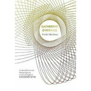 Gathering Evidence, Hardback - Martin MacInnes imagine