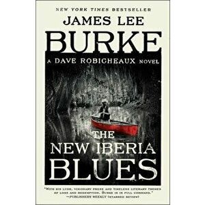 The New Iberia Blues: A Dave Robicheaux Novel, Paperback - James Lee Burke imagine
