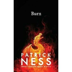 Burn, Hardback - Patrick Ness imagine