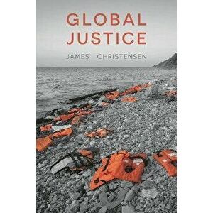 Global Justice, Paperback - James Christensen imagine