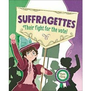 Reading Planet KS2 - Suffragettes - Their fight for the vote! - Level 8: Supernova, Paperback - Claire Throp imagine