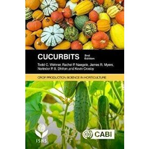 Cucurbits, Paperback - Professor Kevin Crosby imagine