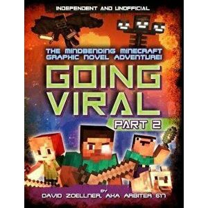 Going Viral: Part 2. The conclusion to the mindbending graphic novel adventure!, Paperback - David Zoellner imagine