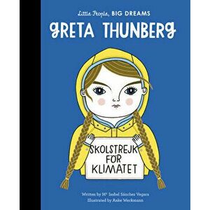 Greta Thunberg, Hardcover - Maria Isabel Sanchez Vegara imagine