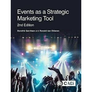 Events as a Strategic Marketing Tool, Paperback - Ronald van Olderen imagine