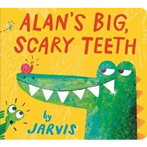 Alan's Big, Scary Teeth, Board book - *** imagine