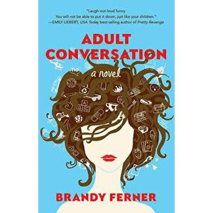 Adult Conversation, Paperback - Brandy Ferner imagine