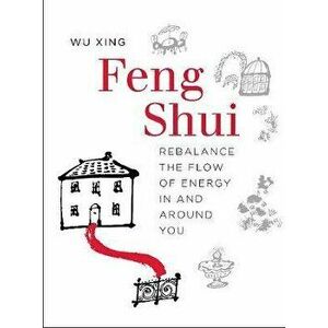 Feng Shui, Paperback - Wu Xing imagine