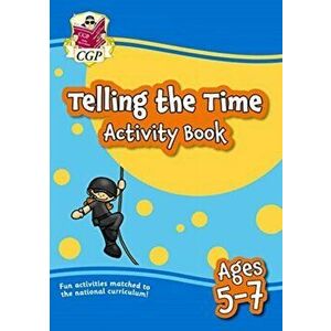 New Telling the Time Activity Book for Ages 5-7, Paperback - CGP Books imagine