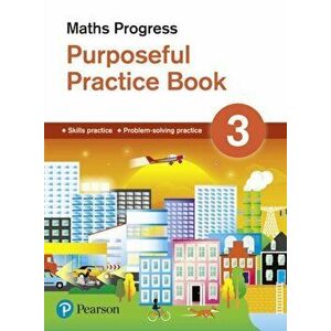 Maths Progress Purposeful Practice Book 3, Paperback - Naomi Norman imagine