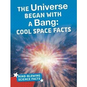 The Universe Began with a Bang imagine