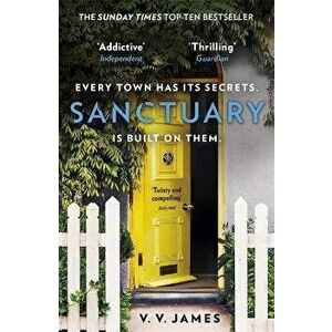 Sanctuary. You'll be shocked by the ending to 2020's most addictive thriller, Paperback - V.V. James imagine