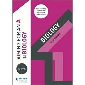 Aiming for an A in A-level Biology, Paperback - Jo Ormisher imagine