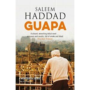 Guapa, Paperback - Saleem Haddad imagine
