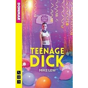 Teenage Dick, Paperback - Mike Lew imagine