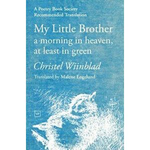 My Little Brother, Paperback - Christel Wiinblad imagine