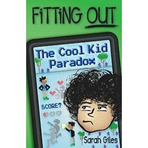 Fitting Out: The Cool Kid Paradox, Paperback - Sarah Giles imagine