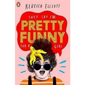 Pretty Funny, Paperback - Rebecca Elliott imagine