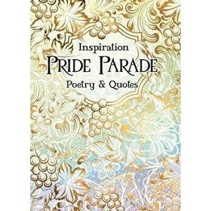Pride Parade. Poetry & Quotes, Hardback - *** imagine