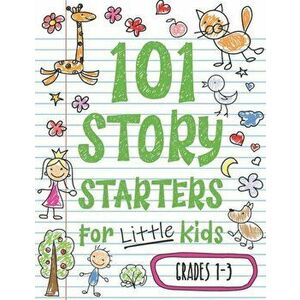 101 Story Starters for Little Kids: Illustrated Writing Prompts to Kick Your Imagination into High Gear, Paperback - Batch of Books imagine