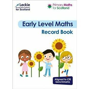 Primary Maths for Scotland Early Level Record Book. For Curriculum for Excellence Primary Maths, Paperback - Sheena Dunlop imagine