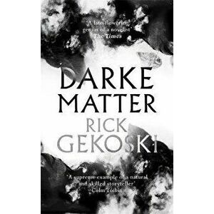 Darke Matter. A Novel, Hardback - Rick Gekoski imagine