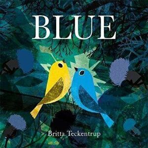 Blue, Hardback - Britta Teckentrup imagine