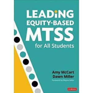 Leading Equity-Based MTSS for All Students, Paperback - Dawn Dee Miller imagine