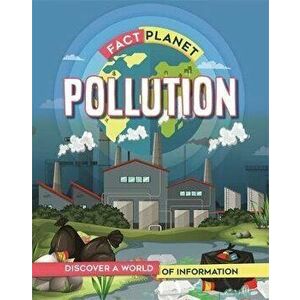 Fact Planet: Pollution, Hardback - Izzi Howell imagine