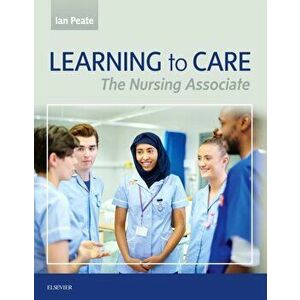 Learning to Care. The Nursing Associate, Paperback - *** imagine