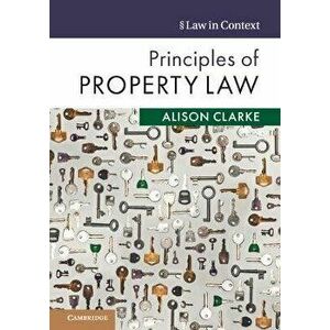Principles of Property Law, Paperback - Professor Alison Clarke imagine