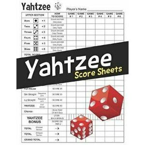 Yahtzee Score Sheets: Large 8.5 x 11 inches Correct Scoring Instruction with Clear Printing - Yahtzee Score Cards - Dice Board Game - Yahtze, Paperbac imagine