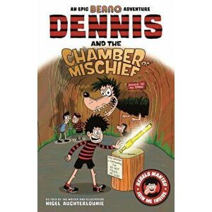 Dennis and the Chamber of Mischief, Paperback - Nigel Auchterlounie imagine