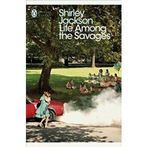 Life Among the Savages, Paperback - Shirley Jackson imagine