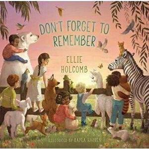 Don't Forget to Remember, Hardcover - Ellie Holcomb imagine