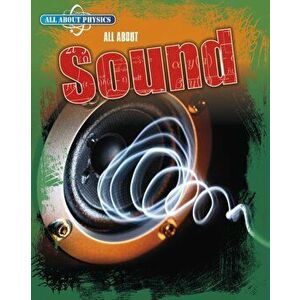 All About Sound, Paperback - Anna Claybourne imagine