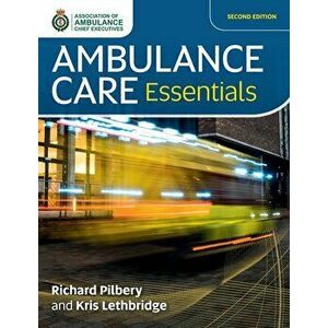 Ambulance Care Essentials, Paperback - Kris Lethbridge imagine