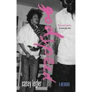 Godspeed. a memoir, Paperback - Casey Legler imagine