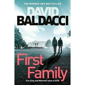 First Family, Paperback - David Baldacci imagine