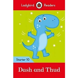 Dash and Thud - Ladybird Readers Starter Level 10, Paperback - *** imagine