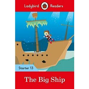 Big Ship - Ladybird Readers Starter Level 13, Paperback - *** imagine