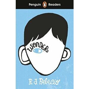 Penguin Readers Level 3: Wonder (ELT Graded Reader), Paperback - R. J. Palacio imagine
