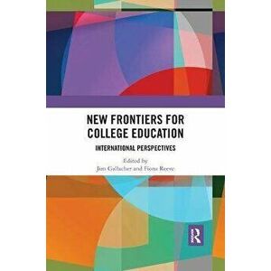 New Frontiers for College Education. International Perspectives, Paperback - *** imagine