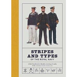 Stripes and Types of the Royal Navy, Hardback - *** imagine