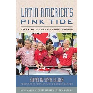 Latin America's Pink Tide. Breakthroughs and Shortcomings, Paperback - *** imagine