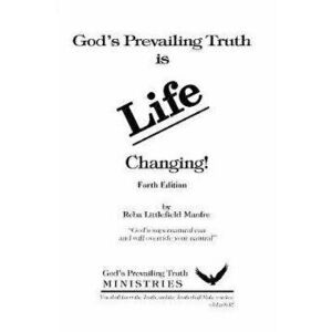God's Prevailing Truth Is Life Changing, Paperback - Reba Littlefield Manfre imagine