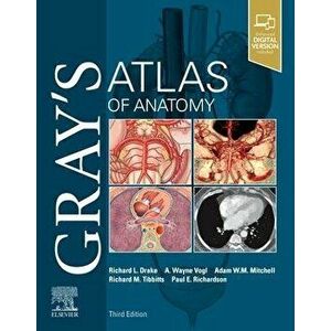 Gray's Atlas of Anatomy, Paperback - Paul Richardson imagine
